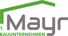 T. Mayr Bauunternehmen GmbH